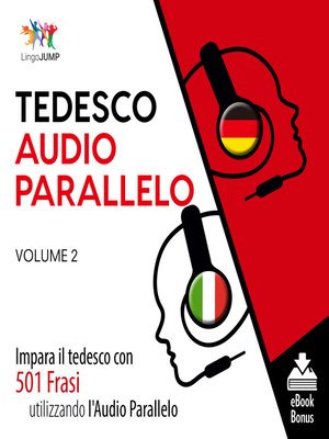 cover image of Impara il tedesco con 501 Frasi utilizzando l'Audio Parallelo, Volume 2